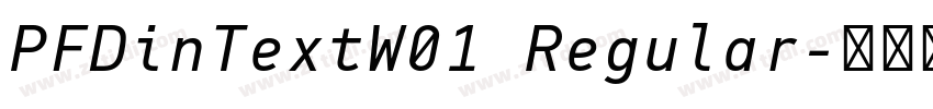 PFDinTextW01 Regular字体转换